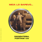 Dissenteria, portami via.