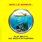 Film brutti, ma con molto fosforo