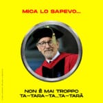 Non è mai troppo ta-tara-ta...ta-tarà